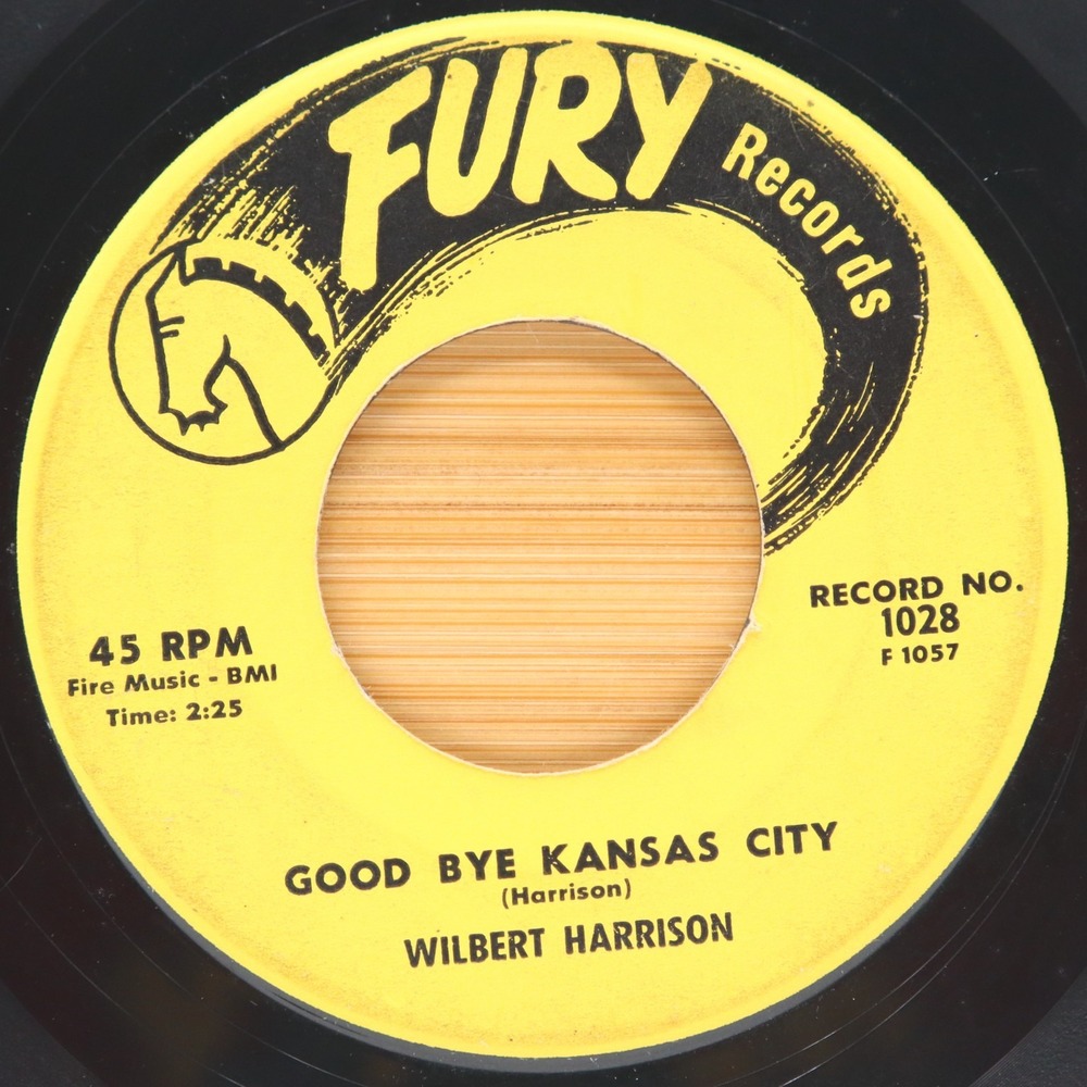 WILBERT HARRISON - GOOD BYE KANSAS CITY / 1960 - SOUL FUNK 45 FURY